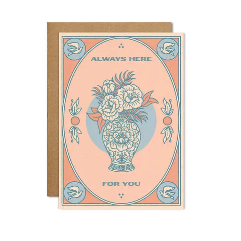 Always Here For You - Sympathy Card