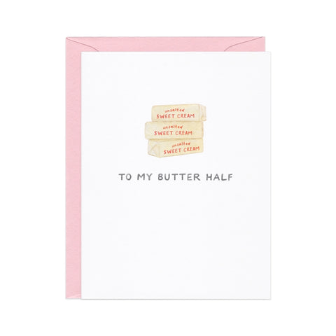 To My Butter Half - Love Card