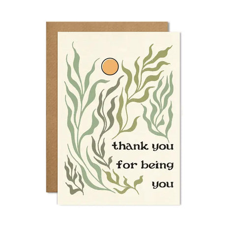 Thank You For Being You - Thank You Card