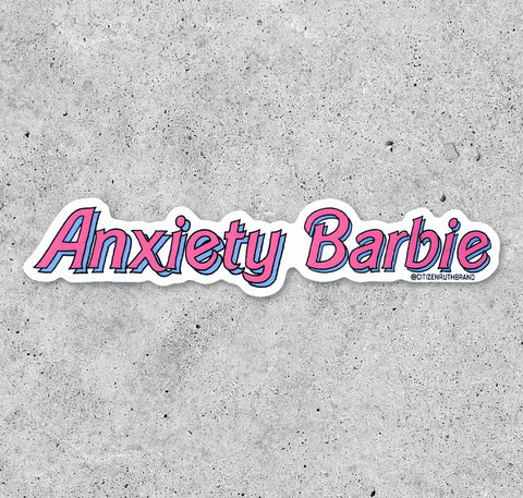 Anxiety Barbie - Sticker