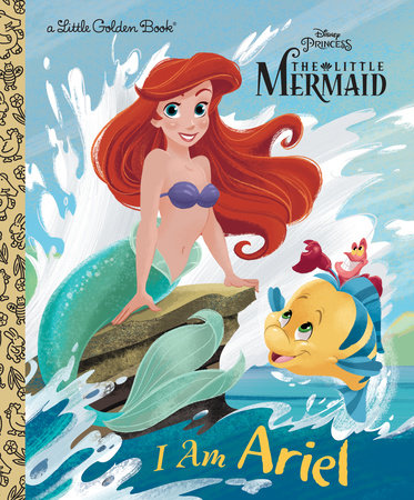 I Am Ariel - Little Golden Book