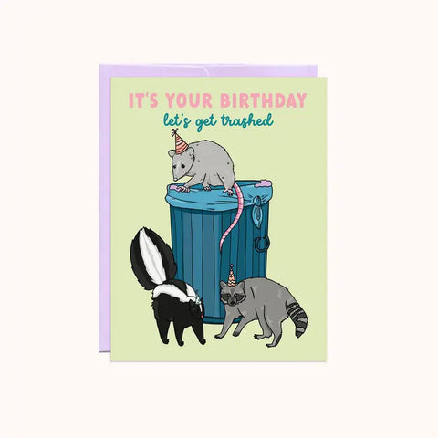 Trashed - Birthday Card