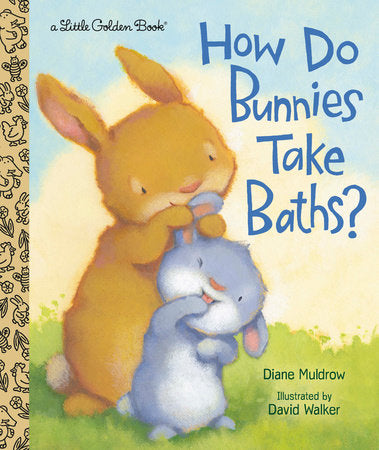 How Do Bunnies Take Baths - Little Golden Book