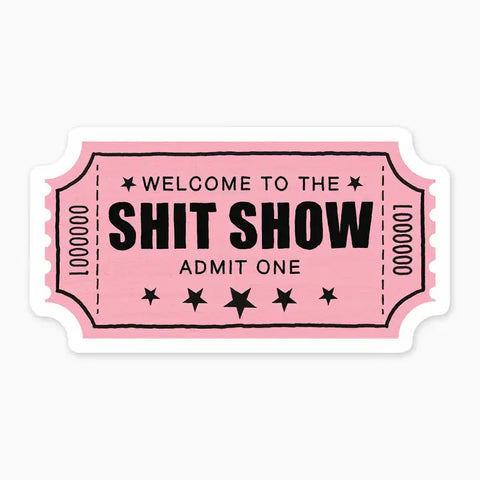 Shit Show - Sticker