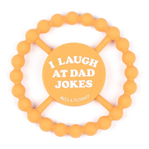 I Laugh At Dad Jokes Teether