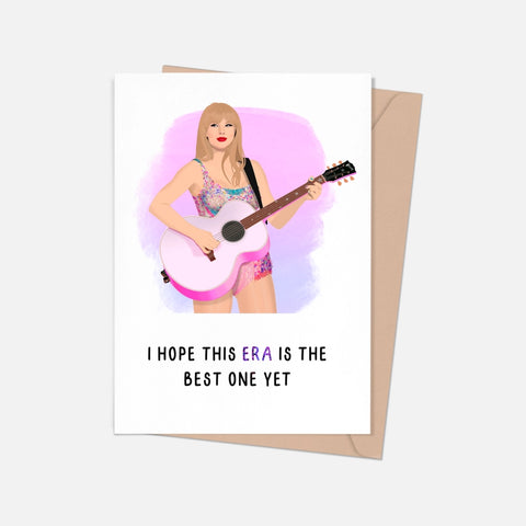 Taylor Swift Best Era Yet - Birthday Card