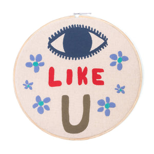 Eye Like U - Embroidery Hoop