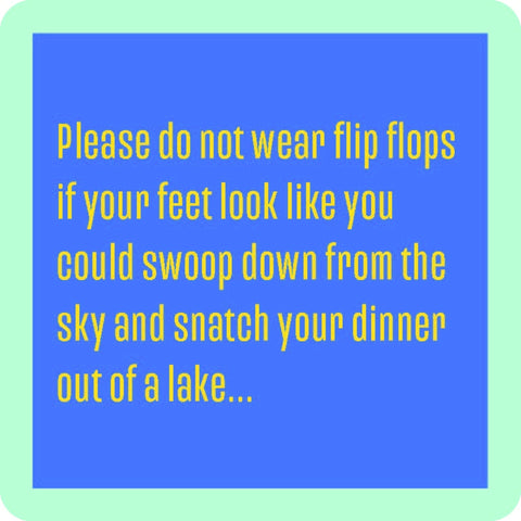 Wear Flip Flops Coaster