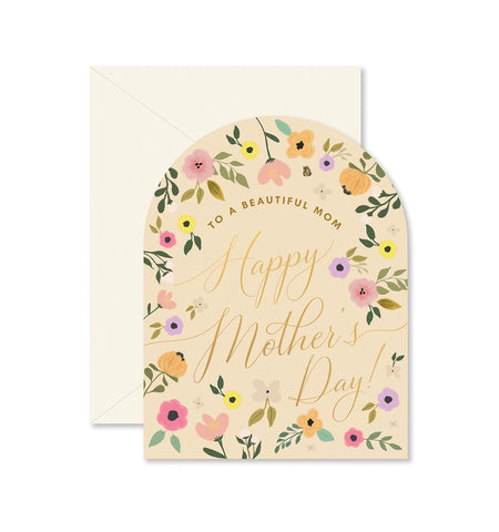 Arch Beautiful Floral- Mother's Day Card