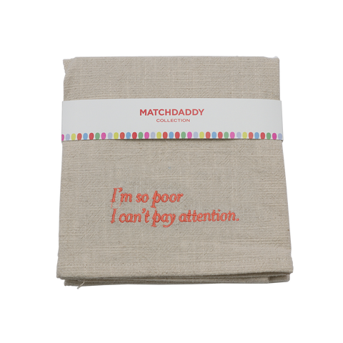 I'm So Poor - Tea Towel