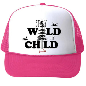 Stay Wild My Child - Small Trucker Hat