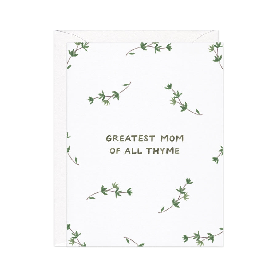 Greatest Mom Of All Thyme - Mother's Day Card