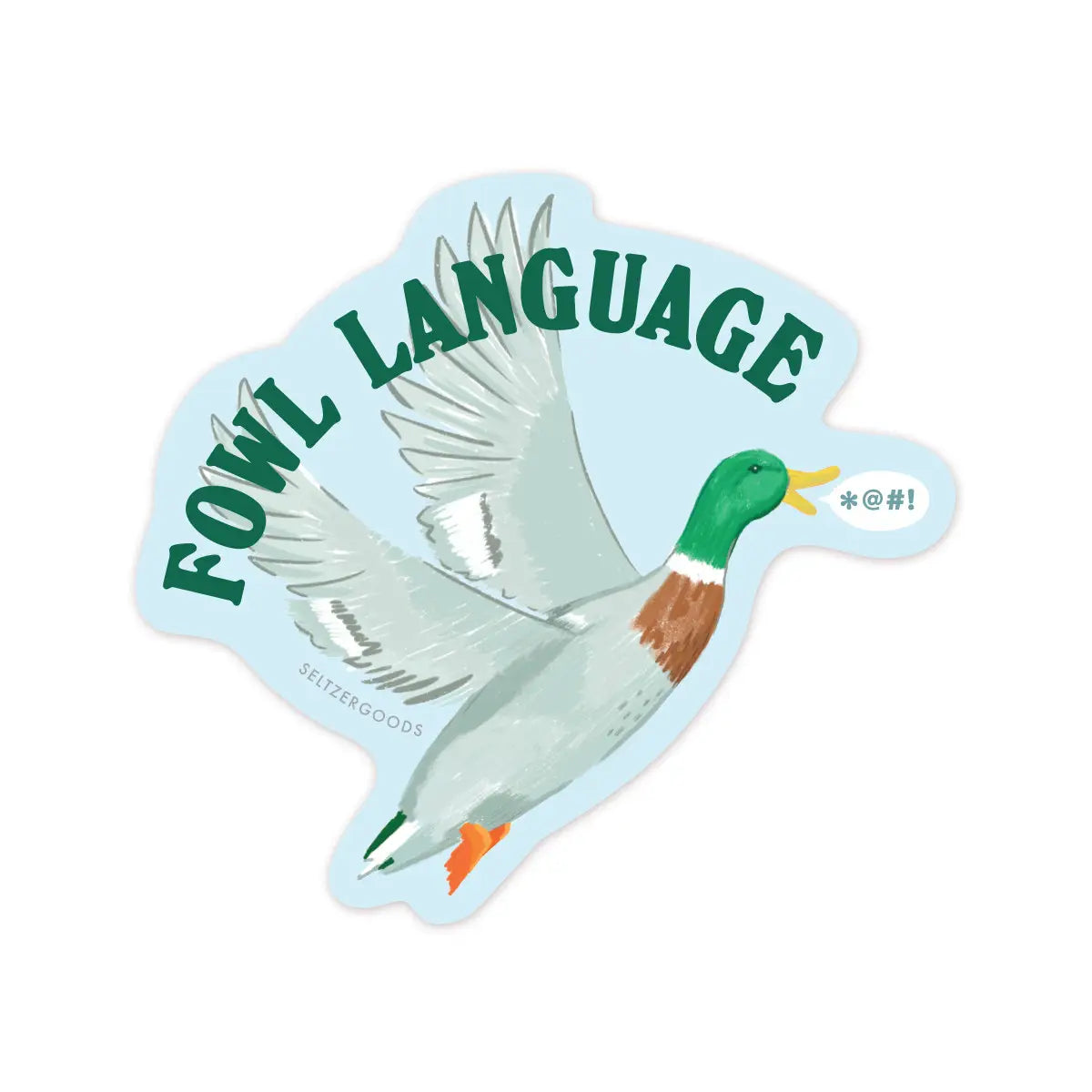Fowl Language - Sticker