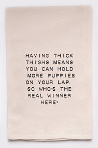Thick Thighs Tea Towel