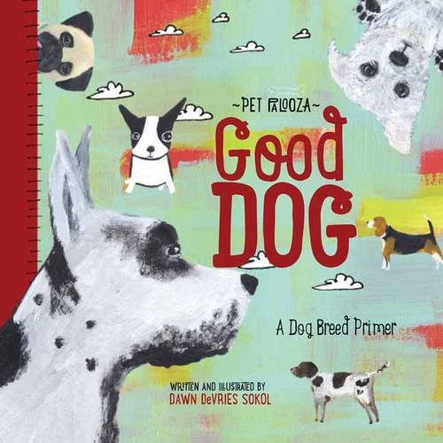 Good Dog - A Dog Breed Primer