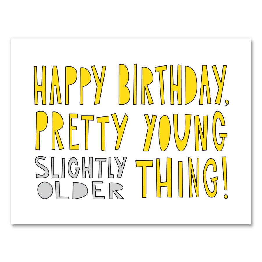 Pretty Young Thing - Birthday Card