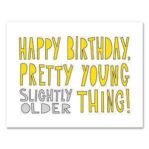Pretty Young Thing - Birthday Card