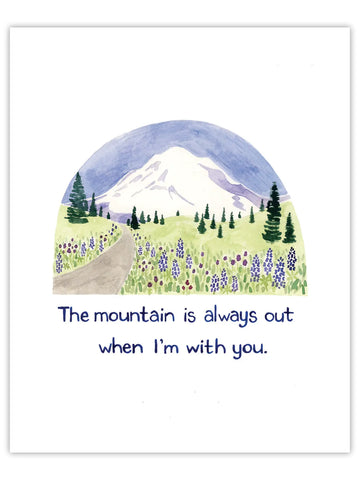 Mountain is Out - 8x10 Art Print