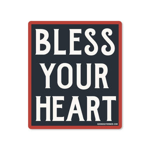 Bless Your Heart - Sticker