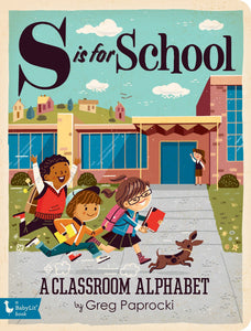 S is for School - A Classroom Alphabet