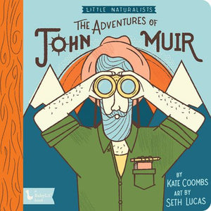The Adventures of John Muir - Little Naturalists