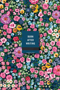 Burn After Writing - Floral