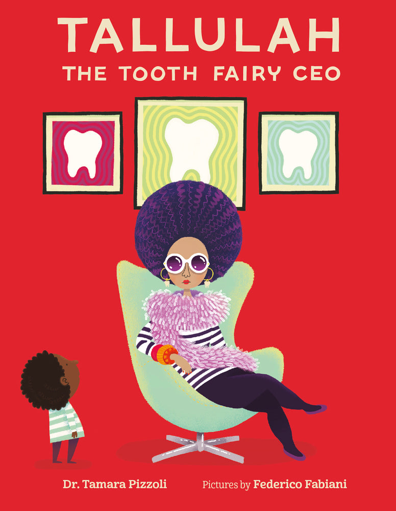 Tallulah the Tooth Fairy CEO