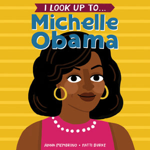 I Look Up To Michelle Obama