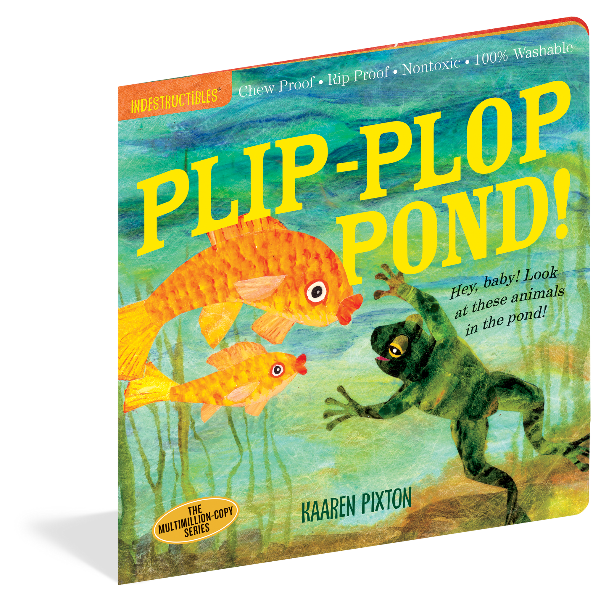 Plip-Plop Pond! - Indestructible Book