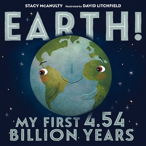 Earth! My First 4.54 Billion Years