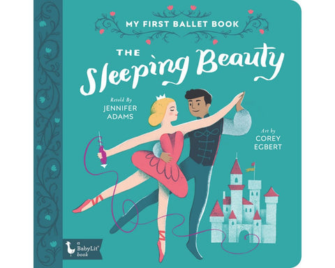 The Sleeping Beauty - My First Ballet Book