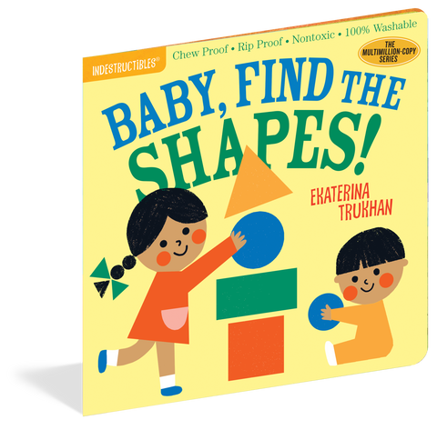 Baby, Find The Shapes! - Indestructible Book