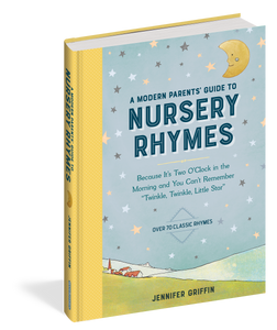 A Modern Parents Guide to Nursery Rhymes