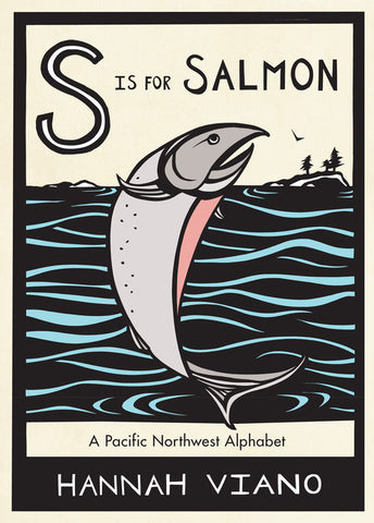 S is for Salmon - A Pacific Northwest Alphabet