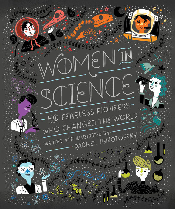 Women in Science - 50 Fearless Pioneers Who Changed the World