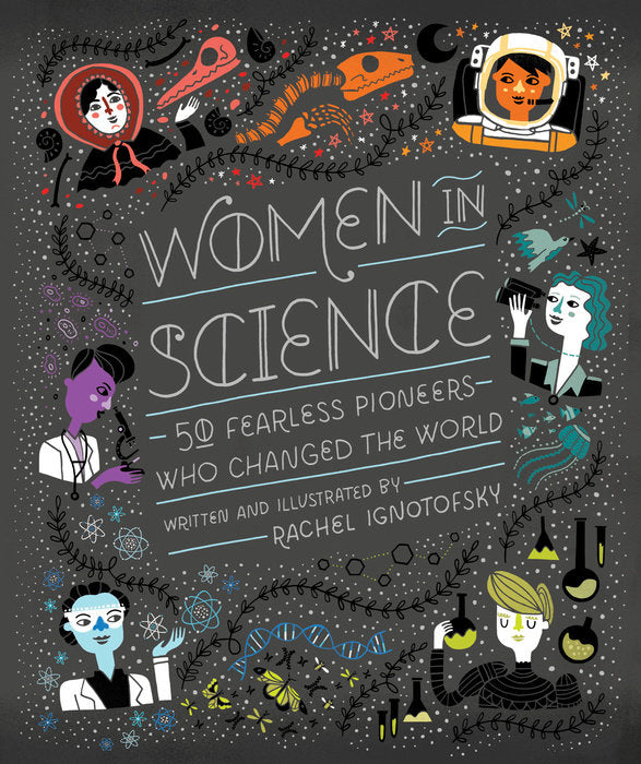 Women in Science - 50 Fearless Pioneers Who Changed the World