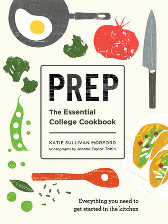 Prep - The Essential College Cookbook