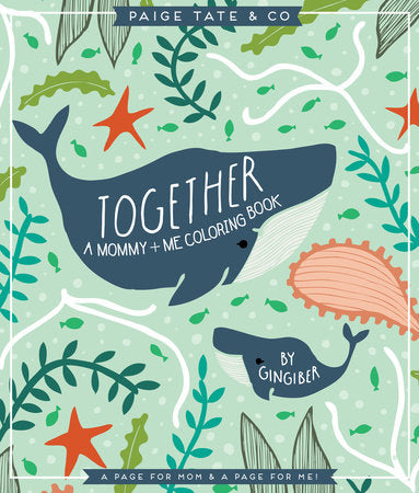 Together - A Mommy and Me Coloring Book