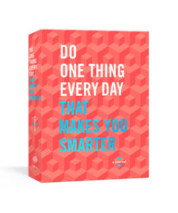 Do One Thing Everyday That Makes You Smarter