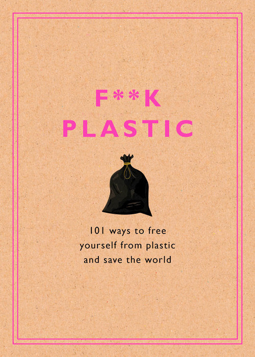 Fuck Plastic