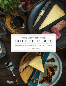 The Art Of The Cheese Plate