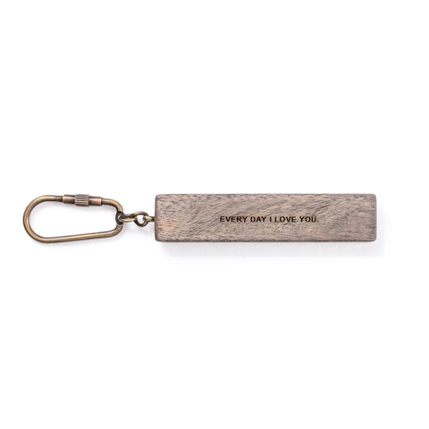 Everyday I Love You Keychain