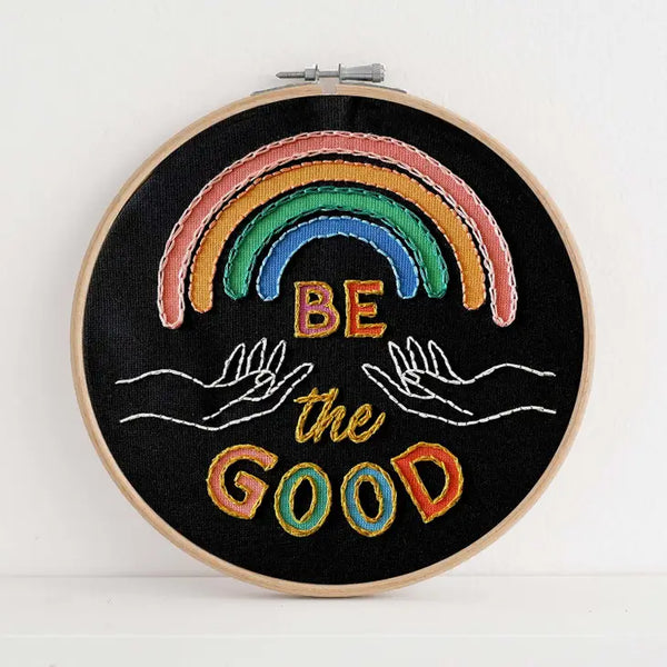 Be the Good - Premium Embroidery Kit