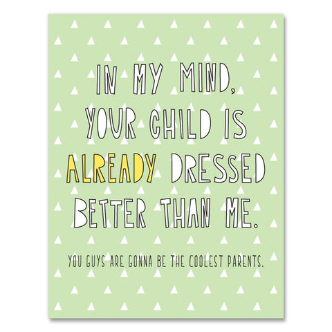 Better Dressed - Baby Card