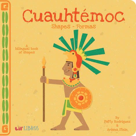 Cuauhtemoc - A Bilingual Book of Shapes