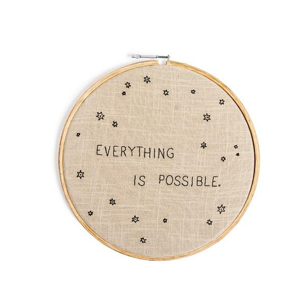 Everything Is Possible - Embroidery Hoop