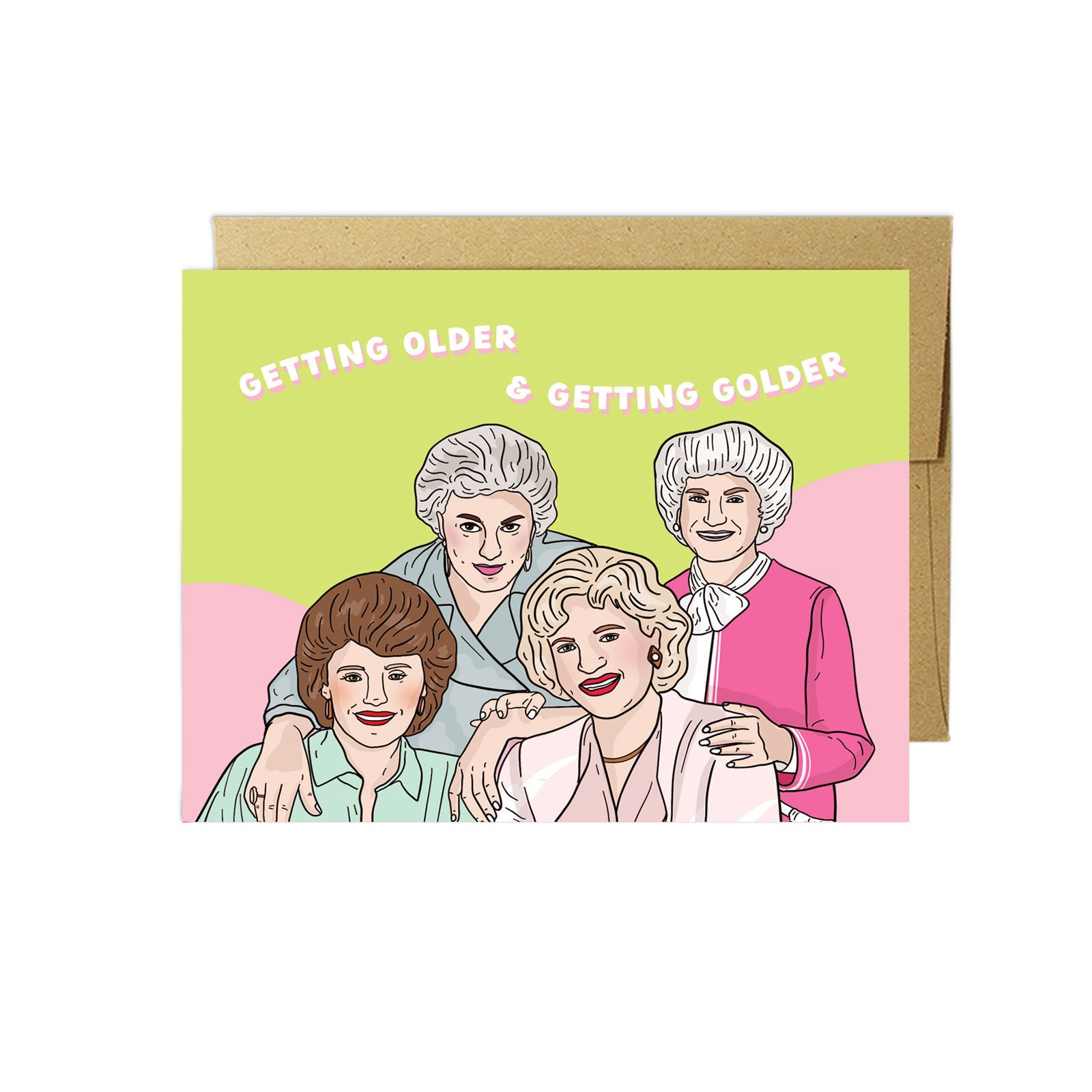 Older and Golder - Birthday Card