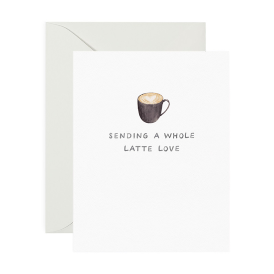 A Whole Latte Love - Love Card