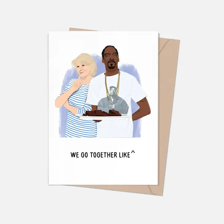 Martha Stewart and Snoop Dogg - Friendship Card