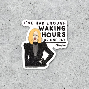 Moira Waking Hours - Sticker